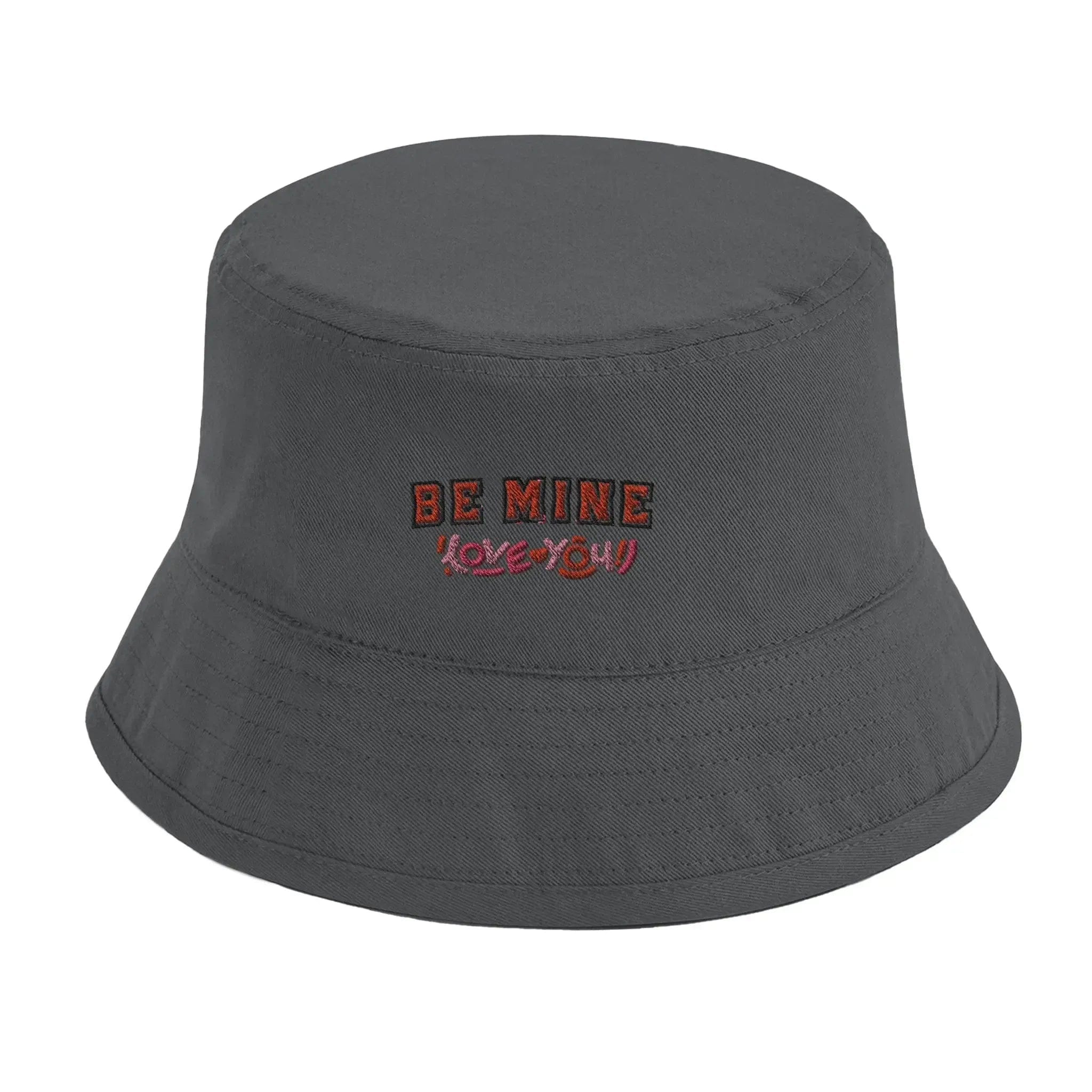 Stylish3Tees.com Print Material Graphite Grey Be Mine, Love You Design Organic Cotton Bucket Hat | Beechfield B90N