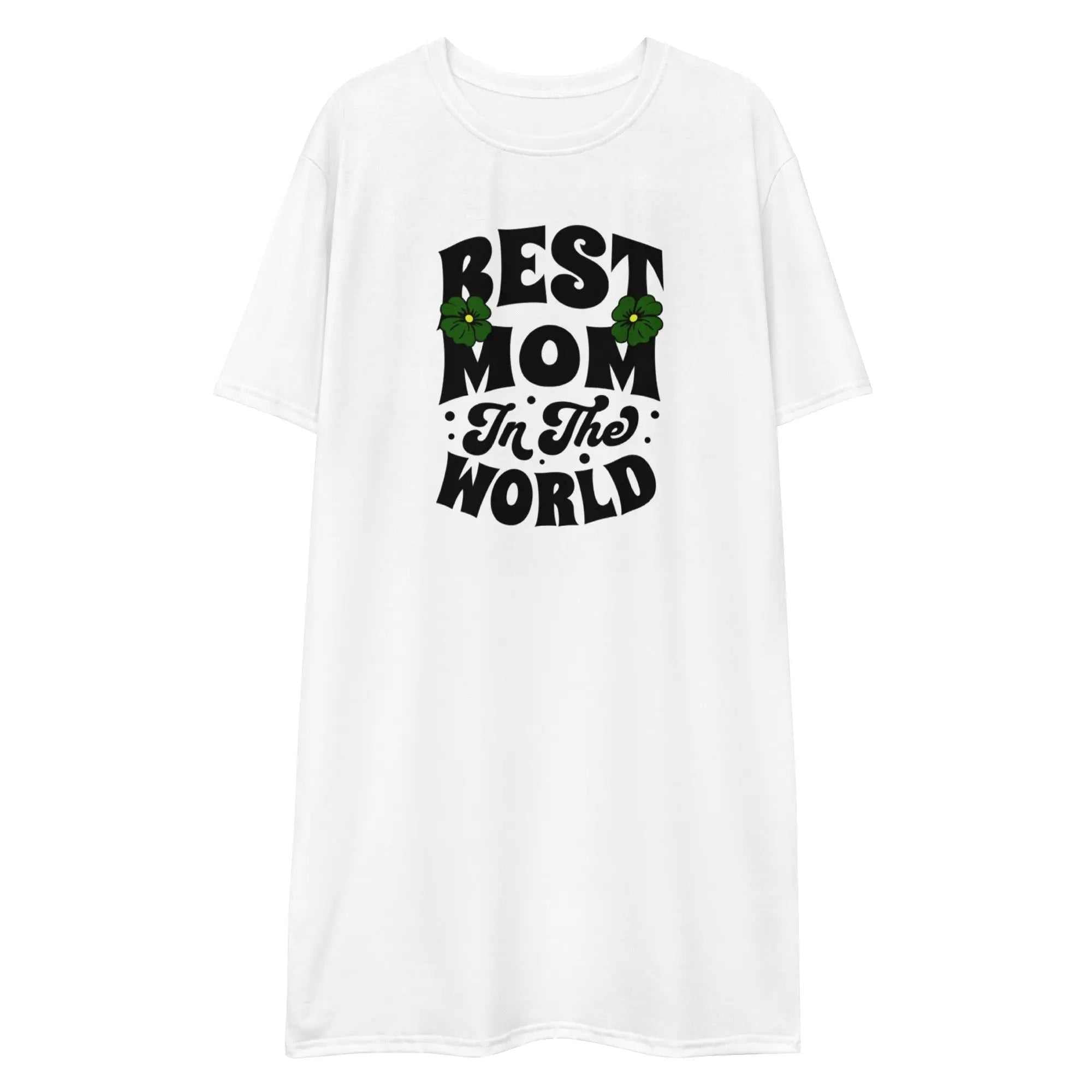 White ladies tall t-shirt dress with "Best Mom In The World" black typography and floral design, comfortable oversized fit