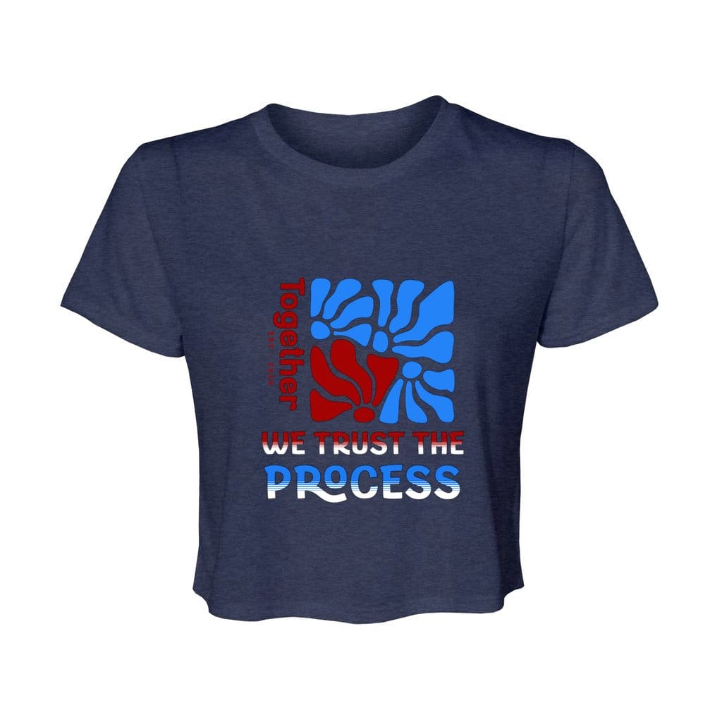Awkward Styles S / Heather Navy Trust the process Women’s Flowy Cropped Tee