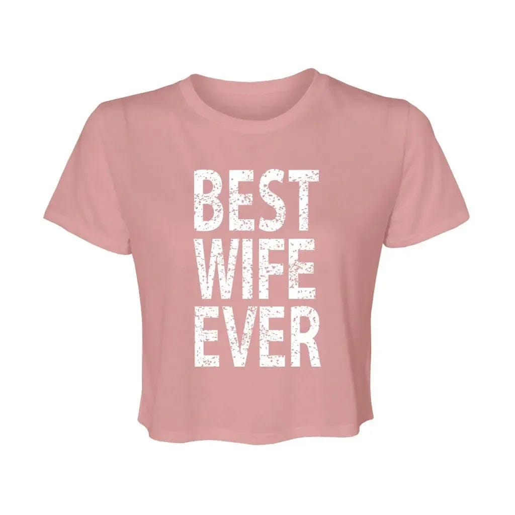 Awkward Styles S / Mauve Best Wife Ever Women’s Flowy Cropped Tee