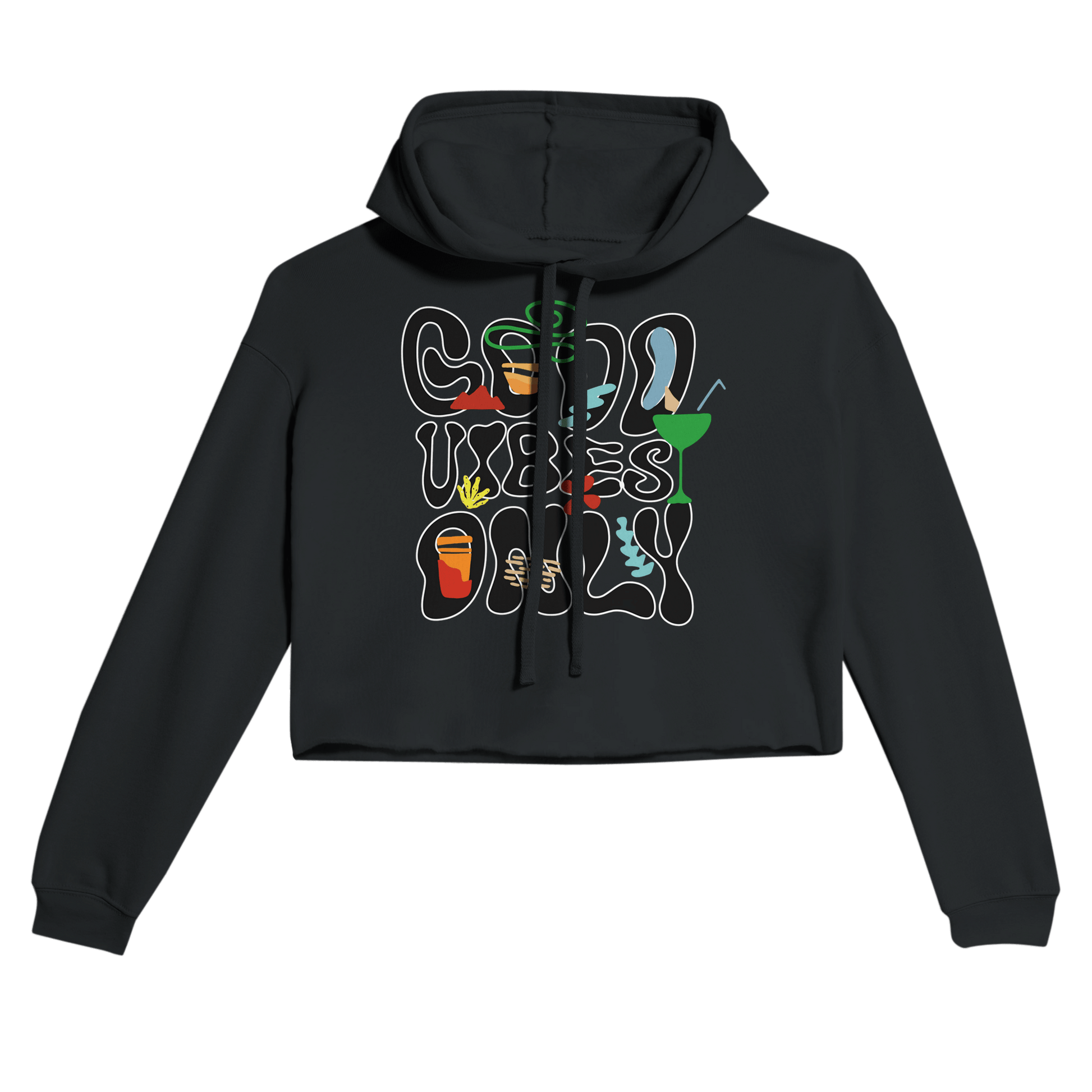 My Store Crop Top Hoodie Black / S Good Vibes Only. Women's Cropped Hoodie | Bella + Canvas 7502