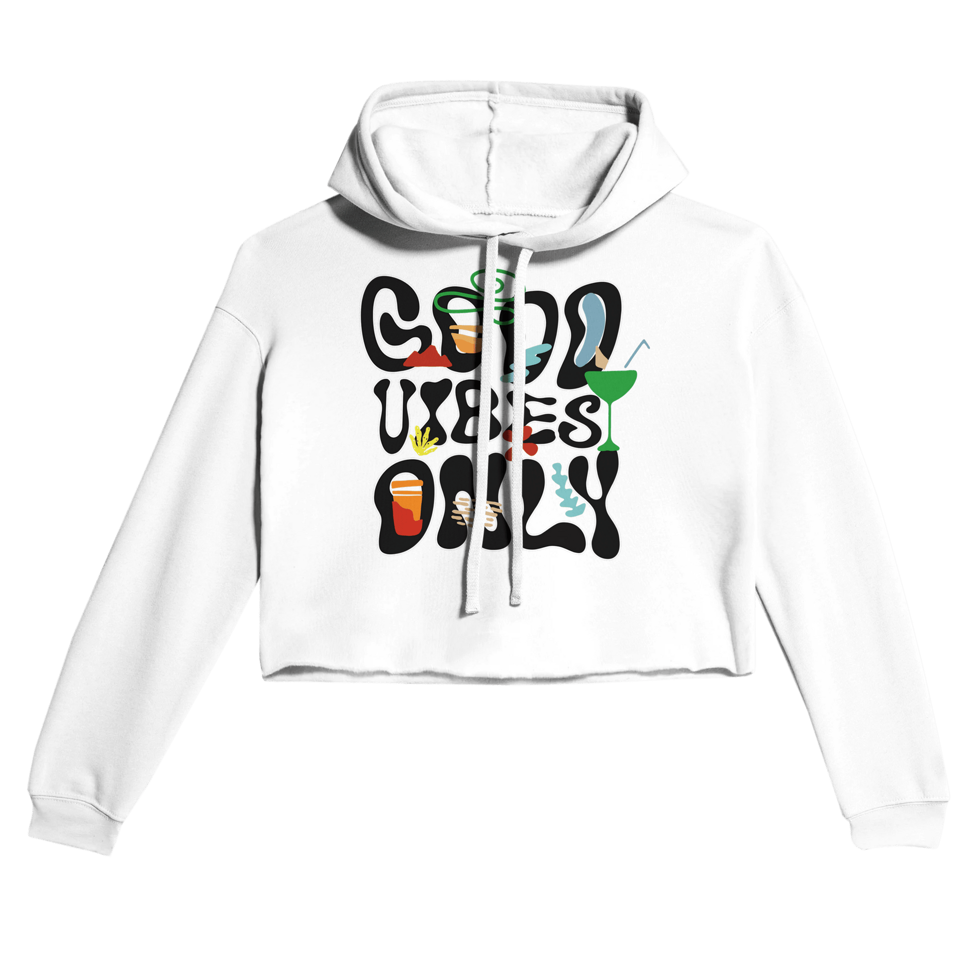 My Store Crop Top Hoodie White / S Good Vibes Only. Women's Cropped Hoodie | Bella + Canvas 7502