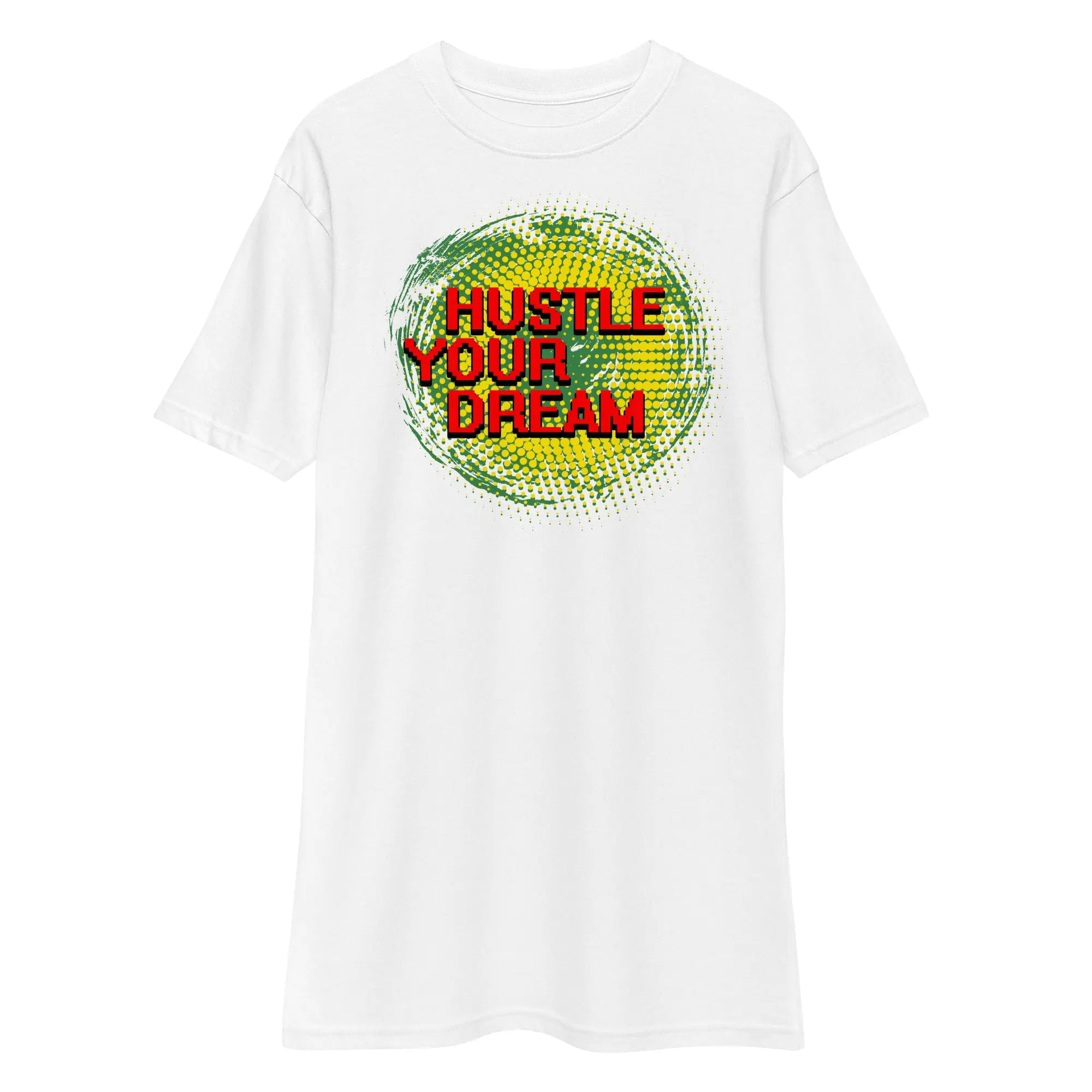 Hustle Your Dream men's premium heavyweight white tee with graphic text and green-yellow design
