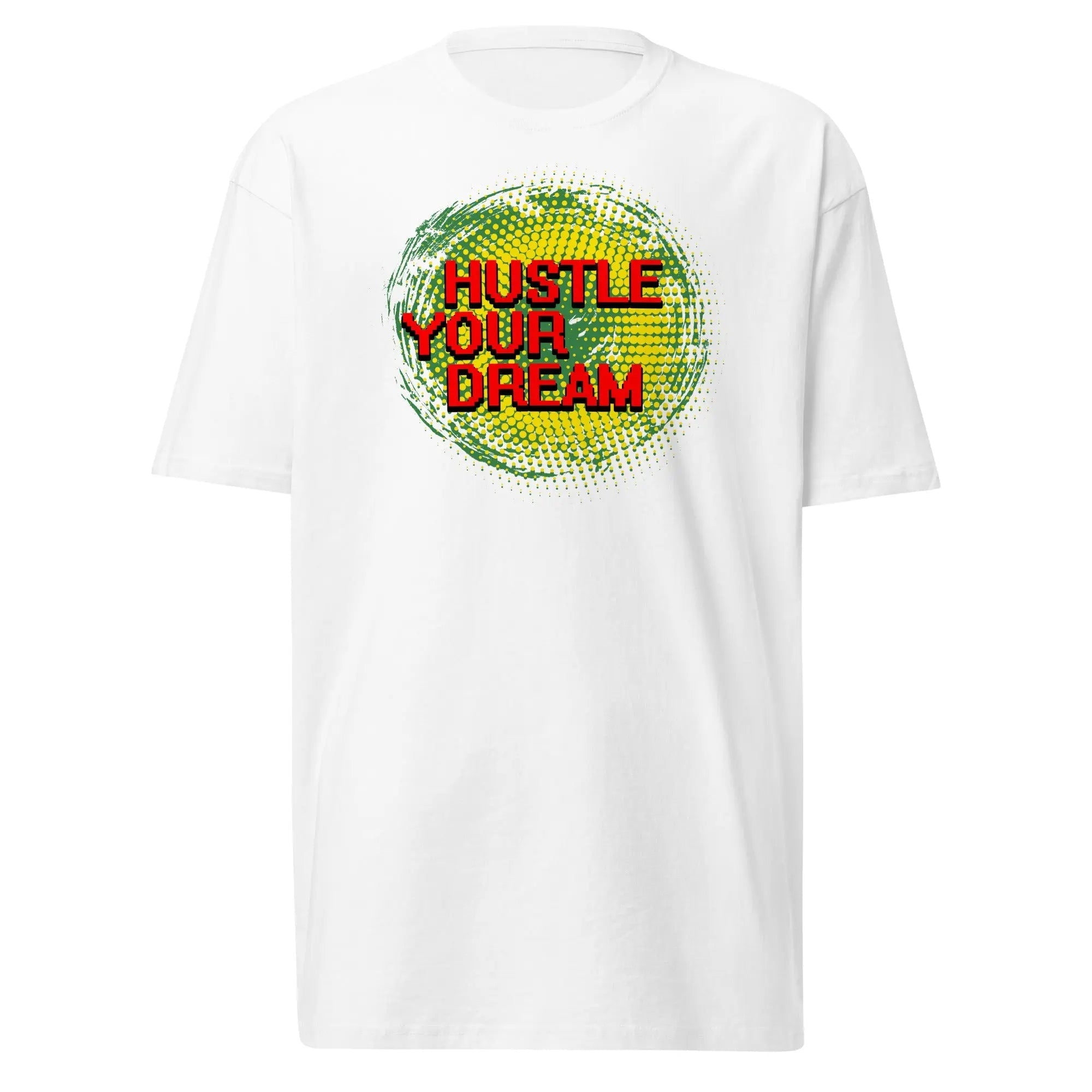 White men's heavyweight cotton tee with "Hustle Your Dream" graphic in red and green circle design