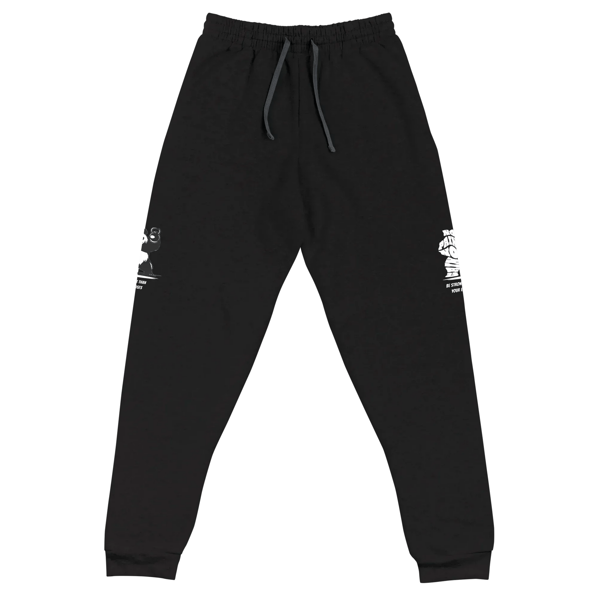 Stylish3Tees.com Be Stronger Than Your Excuse Unisex Joggers