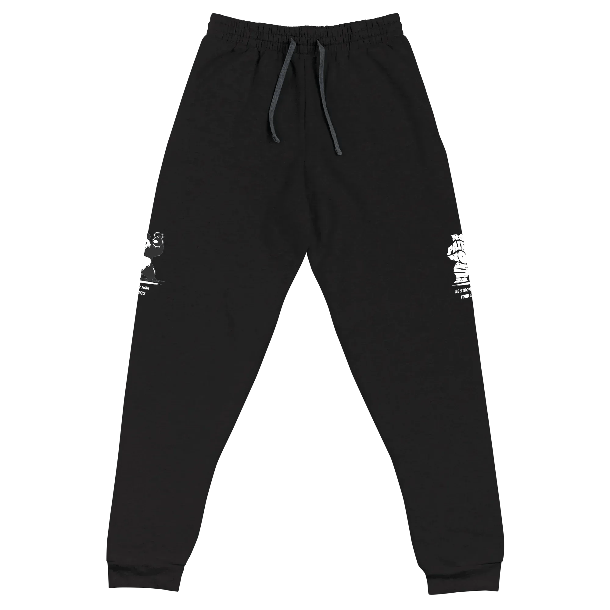 Stylish3Tees.com Be Stronger Than Your Excuse Unisex Joggers