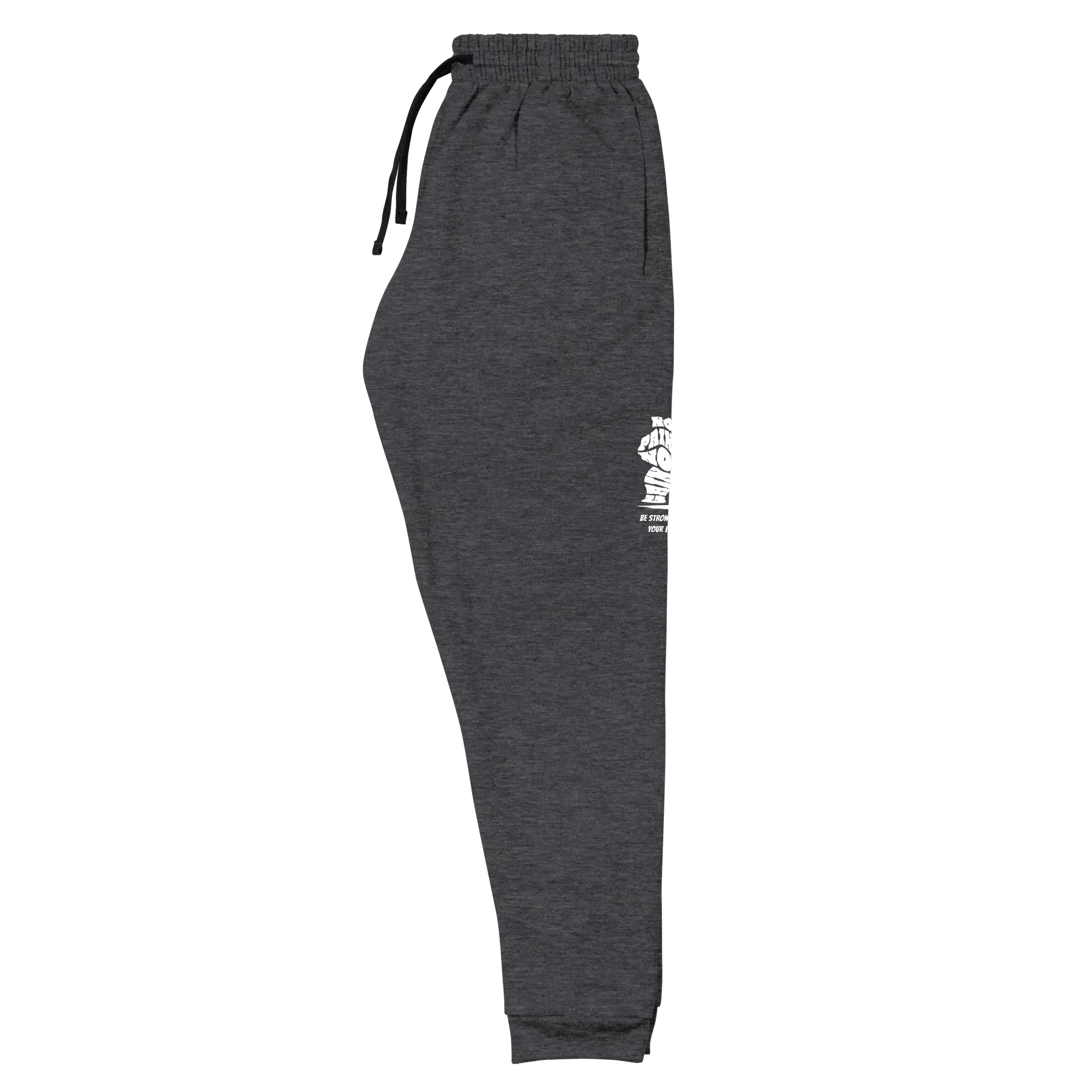 Stylish3Tees.com Be Stronger Than Your Excuse Unisex Joggers