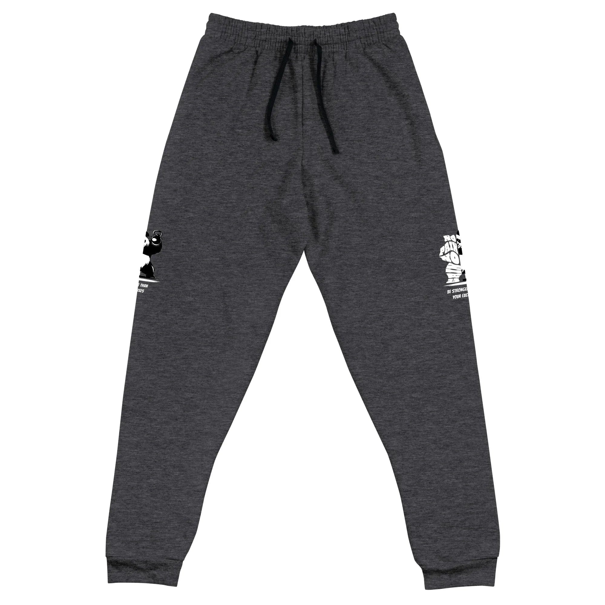 Stylish3Tees.com Be Stronger Than Your Excuses Unisex Joggers