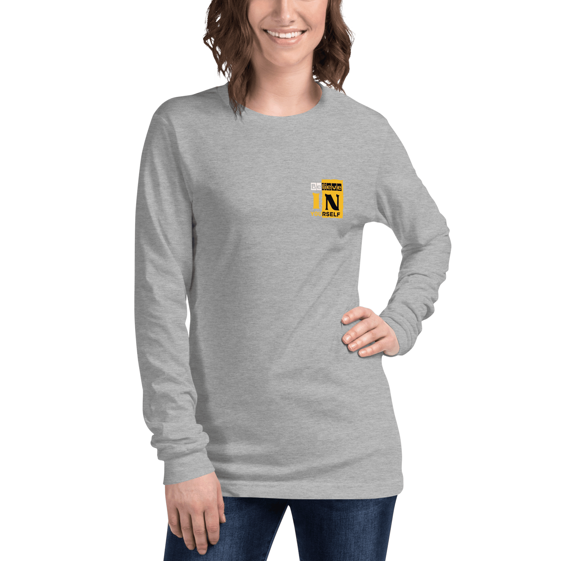 Stylish3Tees.com Believe In Your Self Unisex Long Sleeve Tee