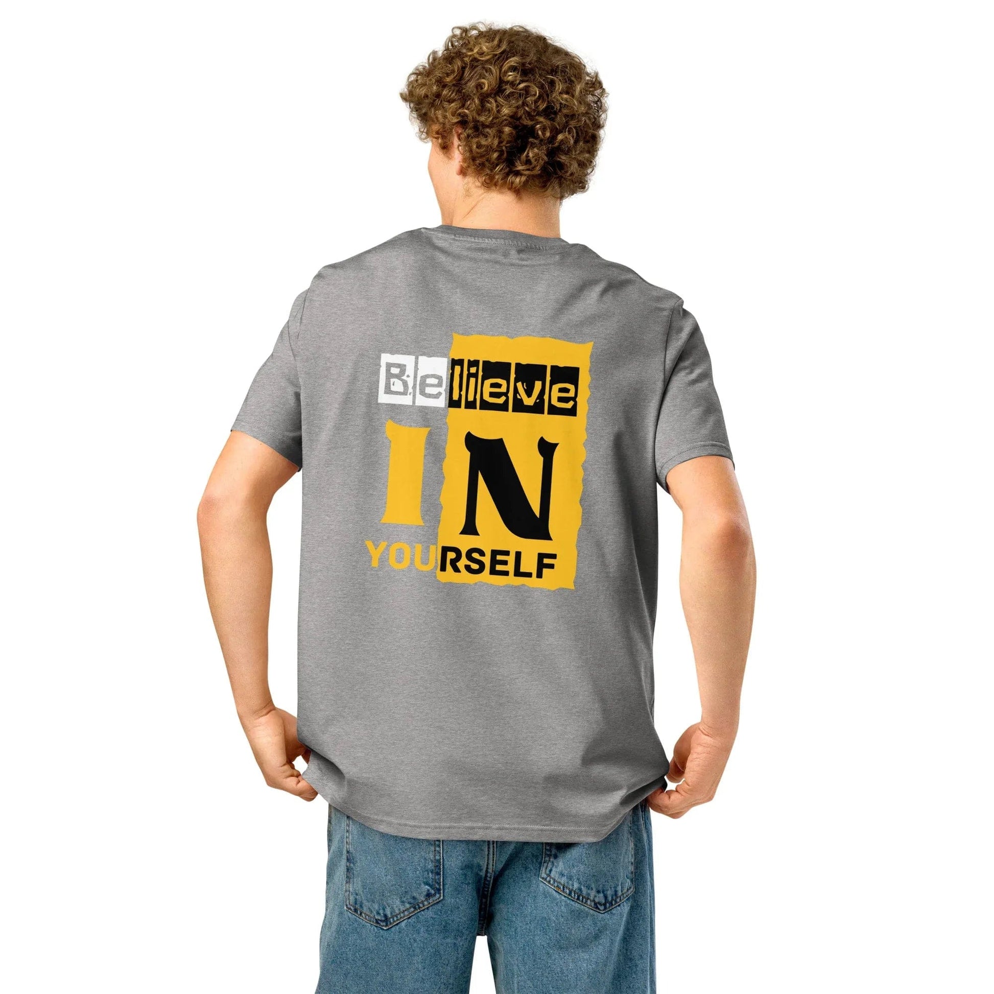 Stylish3Tees.com Believe In Your Self Unisex organic ribbed neck t-shirt