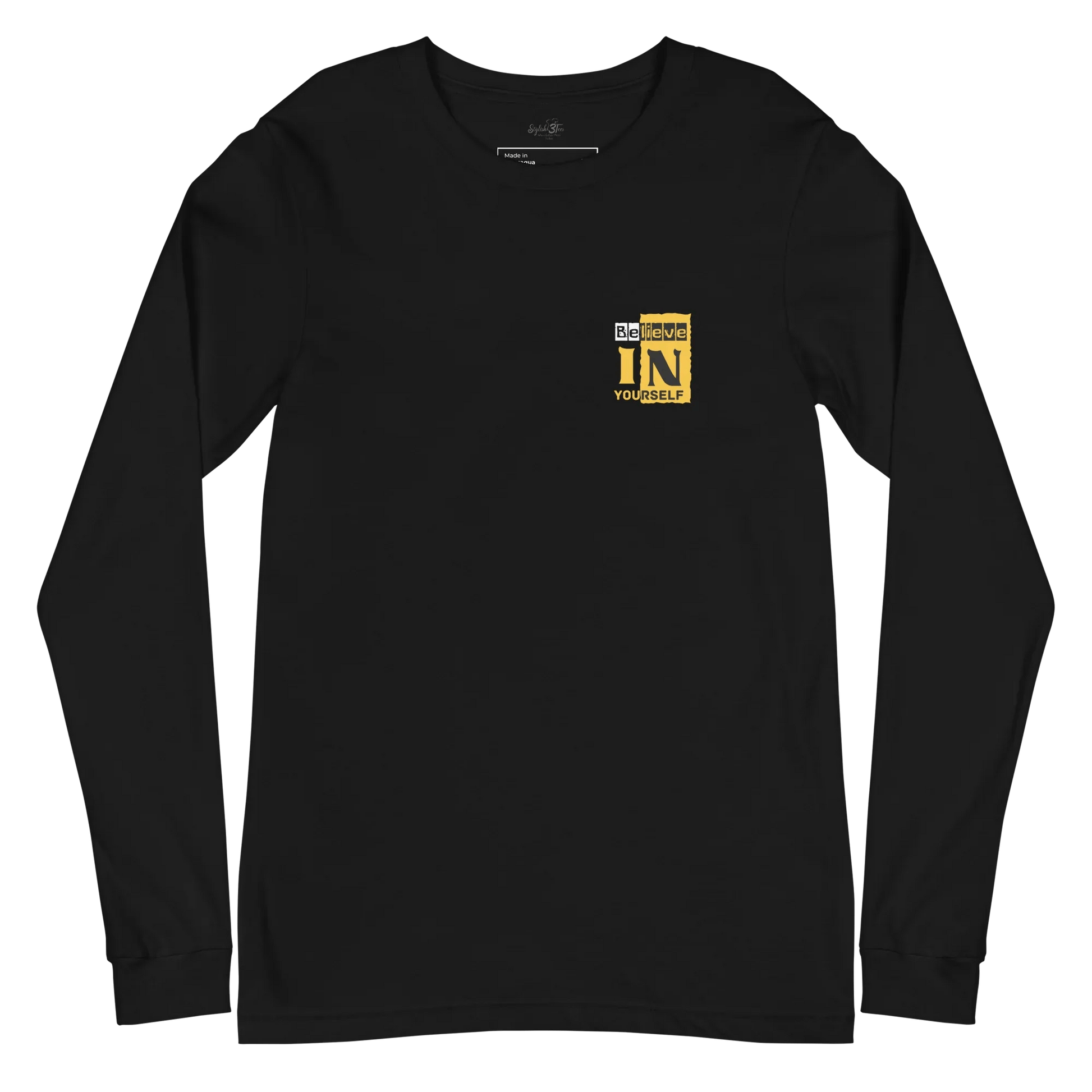 Stylish3Tees.com Black / XS Believe In Your Self Unisex Long Sleeve Tee