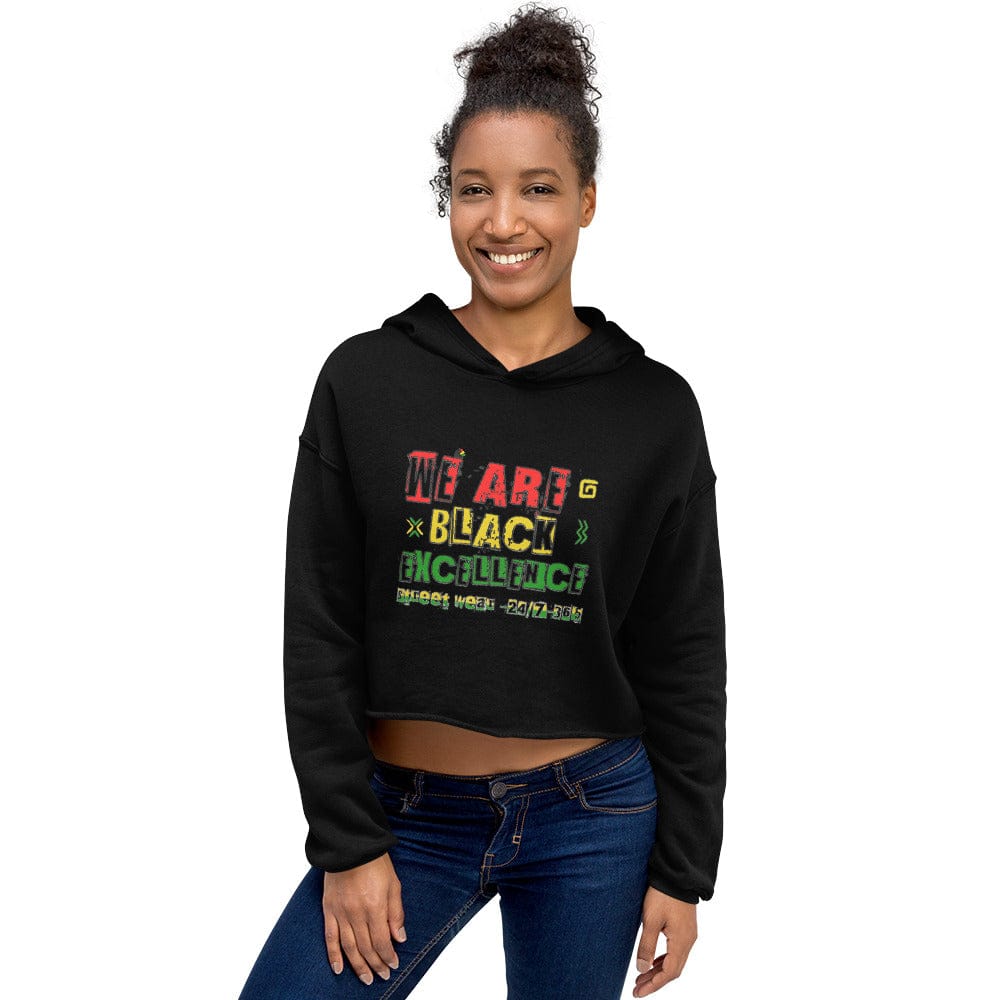 Stylish3Tees.com We Are Black Excellence 24/7-365 Crop Hoodie