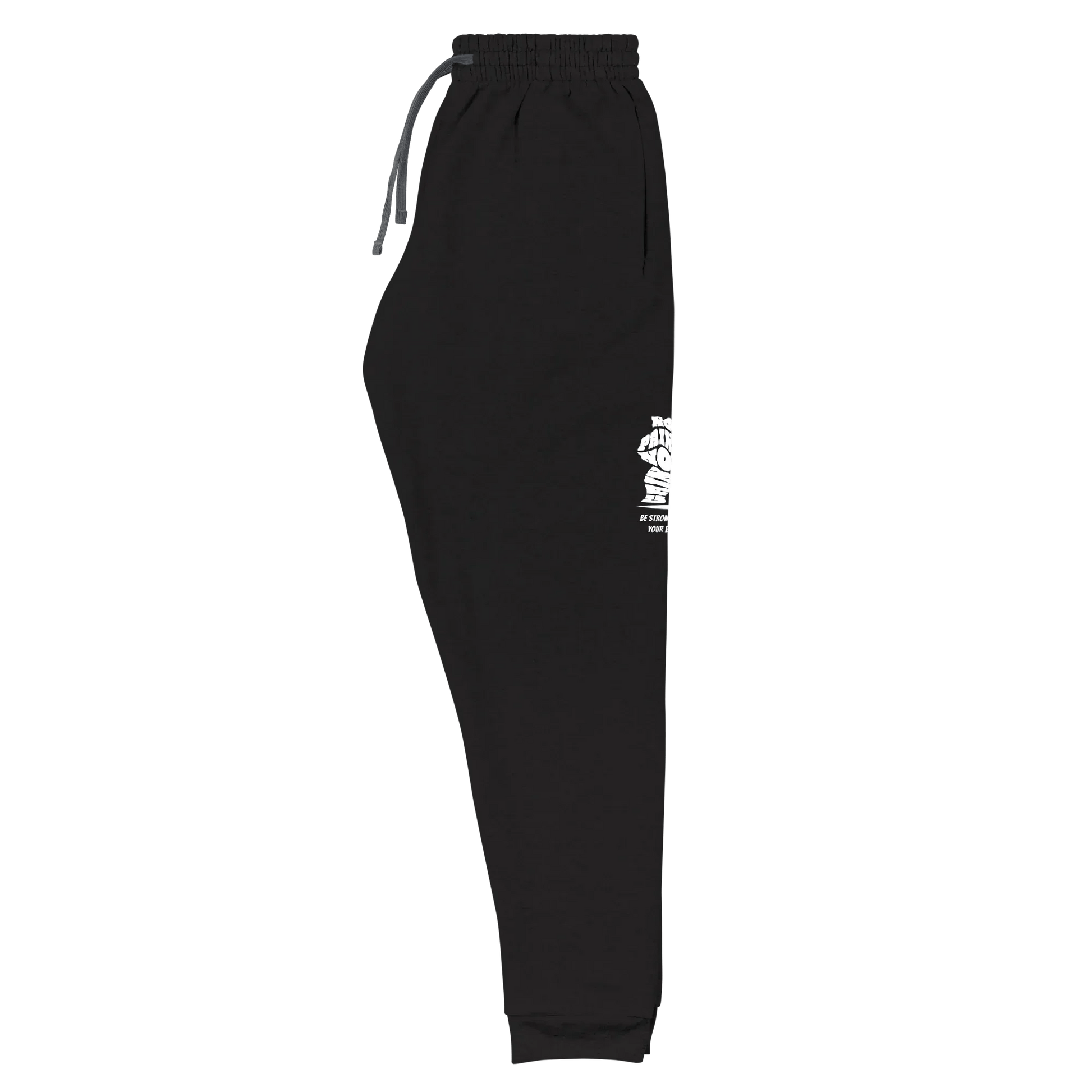Stylish3Tees.com Be Stronger Than Your Excuse Unisex Joggers