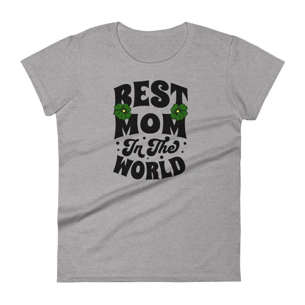 Heather grey Best Mom Womens short sleeve t-shirt with "Best Mom In The World" text and green flower design