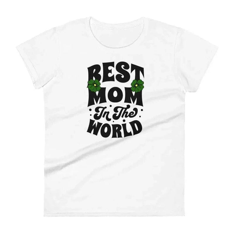 Stylish3Tees.com White / S Best Mom Womens short sleeve t-shirt